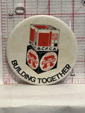 BCFCA Roberts Building Together Button Pinback