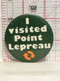 I Visited Paint Lepreau Button Pinback