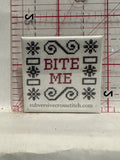 Bite Me Subersive Cross Stitch Button Pinback