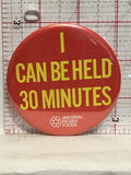 I Can be held 30 minutes Universal Frozen Foods Button Pinback
