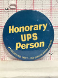 Honorary UPS Person Teledyne inet Button Pinback