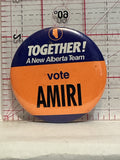 Vote Amiri Together A New Alberta Team Button Pinback