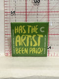 has the Artist been Paid Visual Arts Alberta Button Pinback