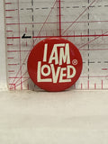I am Loves Button Pinback