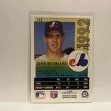 #108 John Wetteland Montreal Expos 1992 Premier O-Pee-Chee Baseball Card IU