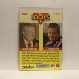 #590 The Idols Jackie Gleason David Cone  1992 Pinnacle Baseball Card IW