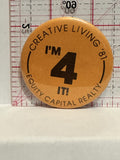 Creature Living '81 I'm 4 it Equilty Capital Realty Button Pinback