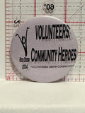 Volunteer Community Heroes Red Deer 2004 Button Pinback