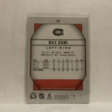 #65 Max Domi Montreal Canadiens2018-19 OPC Coast to Coast Hockey Card KE