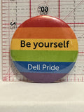 Be Yourself Dell Pride Rainbow Button Pinback