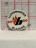 Lloydminster Blazer Go B Go Button Pinback