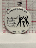 National Public Health Week April 1996 Button Pinback