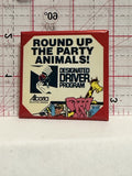 Rounding up the Party Animals Designated Driver Program Button Pinback