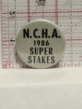 N.C.H.A. 1986 Super Stakes Button Pinback