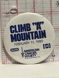 Climb"A" Mountain Feb 1989 American Cancer Society Arizona Button Pinback