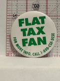 Flat Tax Fan Button Pinback