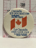 Canada Week It's You and Me June 28 July 1st Button Pinback
