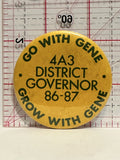 Go with Gene 4A3 District Governor 86 87  Button Pinback