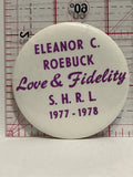 Elenor C Roebuck Love & Fidelity SHRL 1977 78 Button Pinback