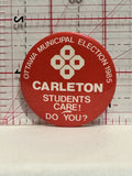 Ottawa Municipal Election 1985 Carleton Students Care Button Pinback