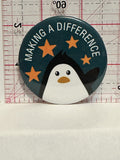 Making a Difference Penguin Button Pinback