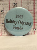 2001 Holiday Odyssey Parade Button Pinback