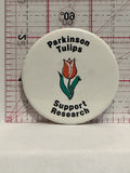 Parkinson Tulips Support Research Button Pinback