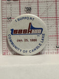 I Support 100 Radio Community of Candle Lake 1986 Button Pinback