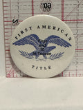 First American Title First and 10 in Tucson Button Pinback