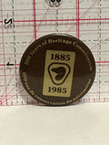 100 Years of Heritage Conservation 1885 1985 Button Pinback