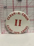 Clean-A-Thon II Camp 1972 Arnes Button Pinback