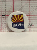 UFCW 99 Arizona Button Pinback