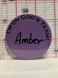 I'm on God's Team Amber Button Pinback