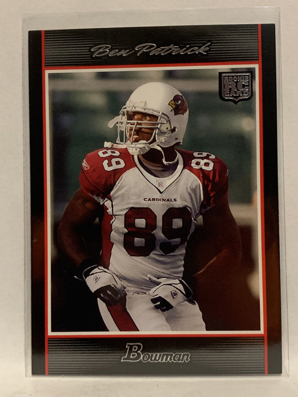 #167 Ben Patrick Rookie Arizona Cardinals 2007 Bowman   Football Card NFL