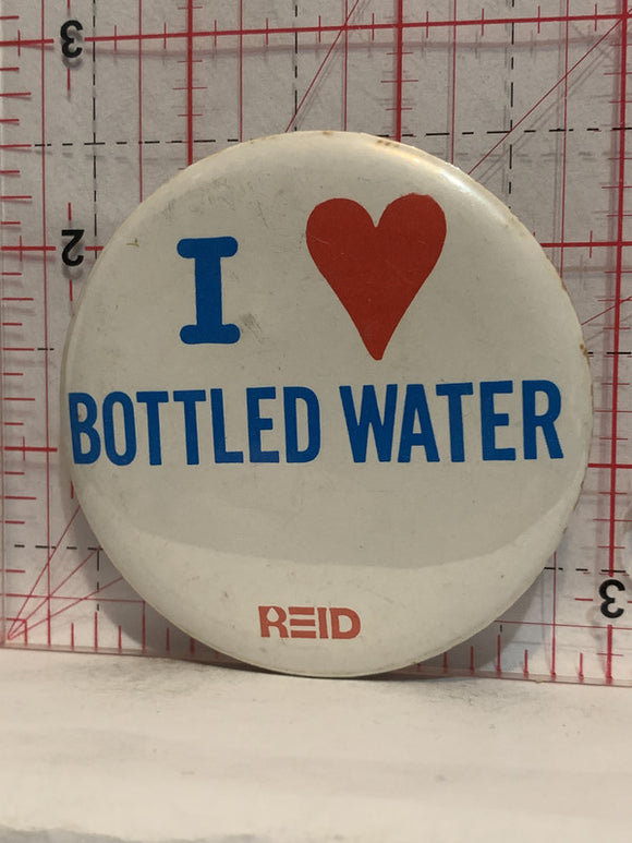 I Love Heart Bottled Water Reid Button Pinback