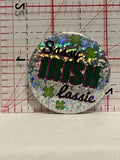 Sassy Irish Lassie Button Pinback