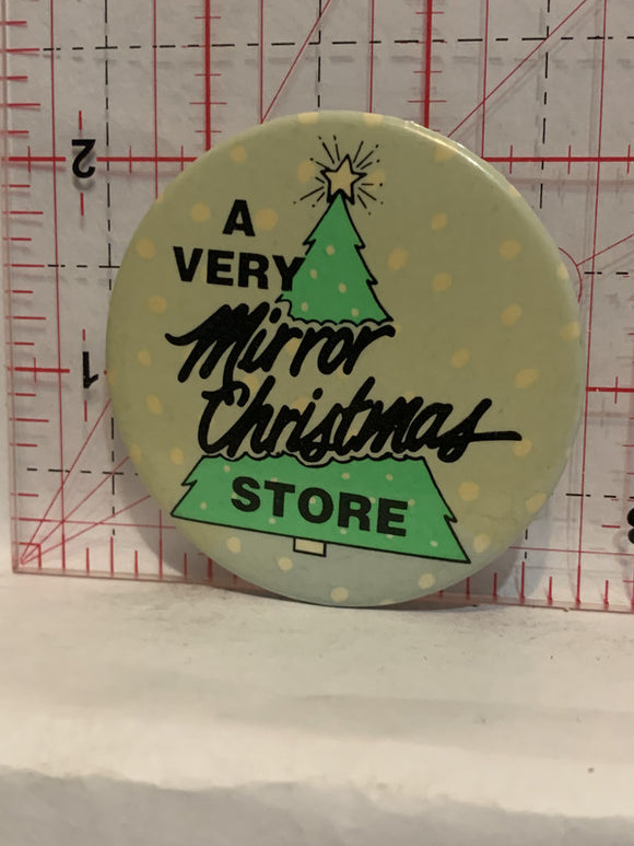 A Very Mirror Christmas Store Button Pinback