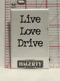 Classic Hagerty Insurance Live Love Drive Button Pinback