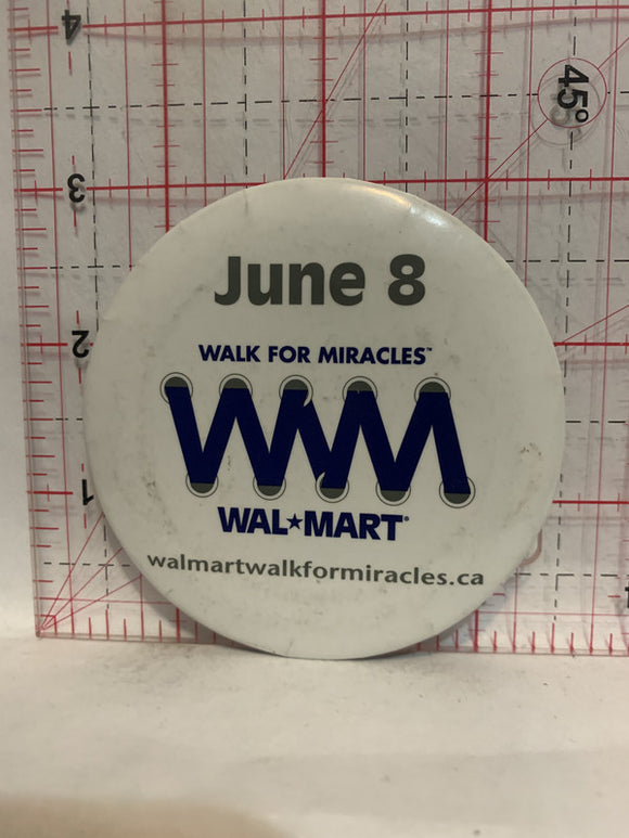 Walk for Miracles Wal Mart June 8 Button Pinback