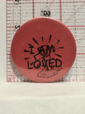 I am Loved Crosses Heart Button Pinback