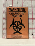 Warning Hazardously Wasted Button Pinback