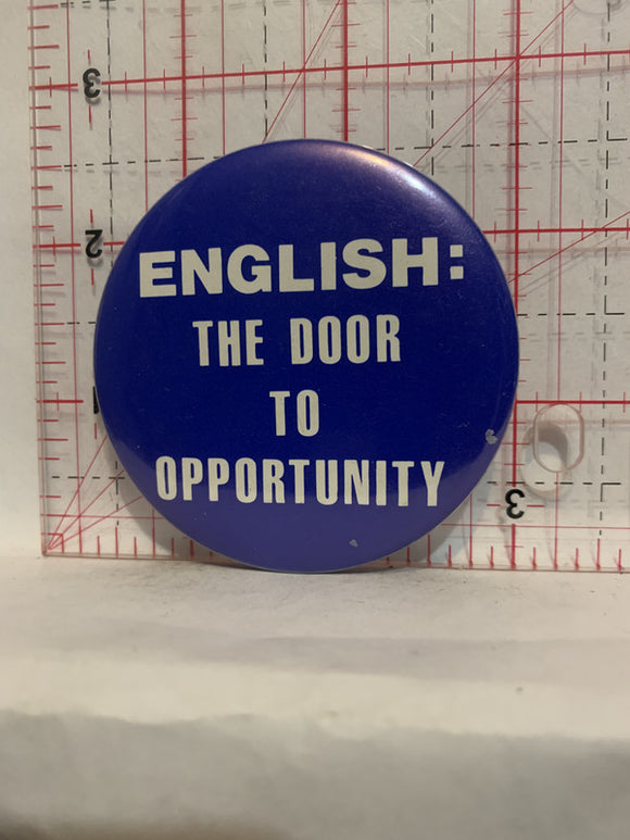 English The Door to Opportunity Button Pinback