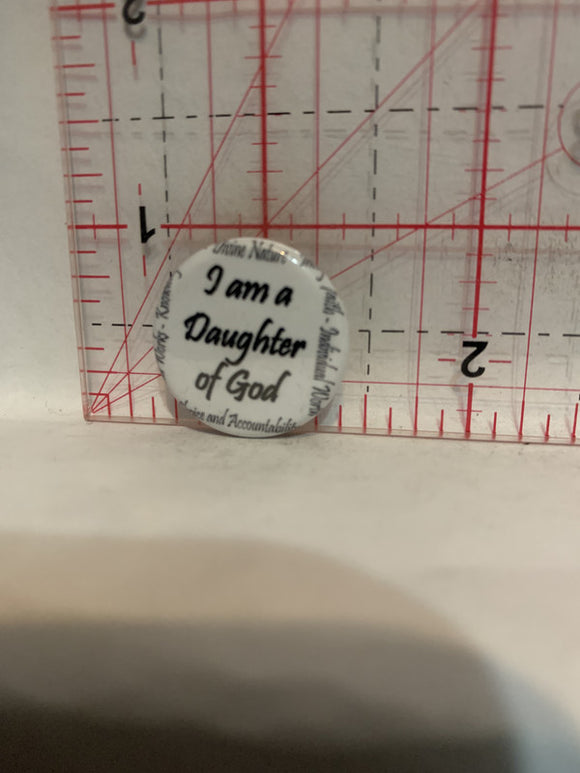 I am a Daughter of God Button Pinback