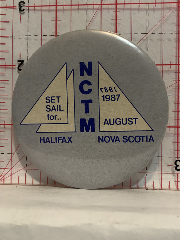 NCTM Set Sail For Halifax Nova Scotia 1987 Button Pinback