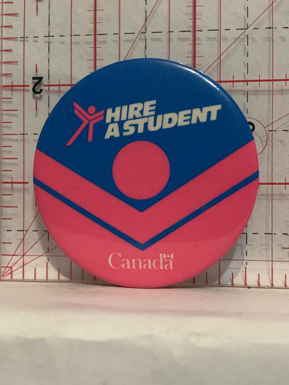Hire a Student Canada Button Pinback