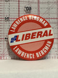 Lawrence Bergman Liberal Button Pinback