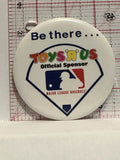 Toys R Us Offical Sponsor Major League Baseball Button Pinback
