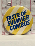 Taste of Summer Combos Button Pinback