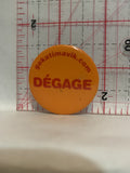 Gokatimavik DEGAGE Button Pinback