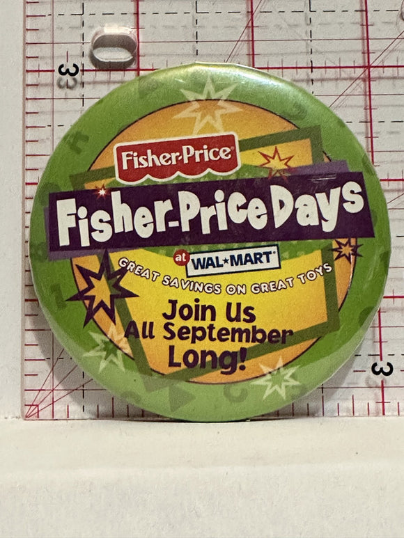 Fisher-Price Days Wal Mart Button Pinback